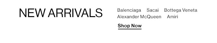 New Arrivals. Shop Now