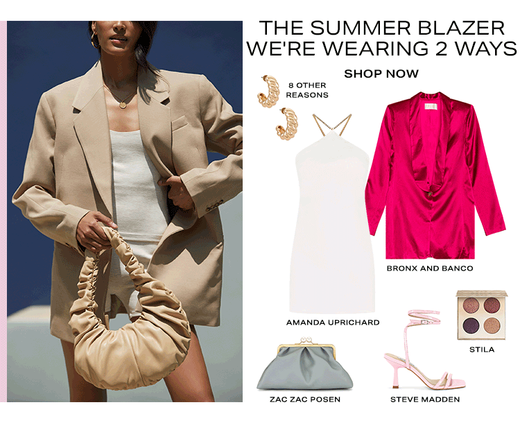 The Summer Blazer We're Wearing 2 Ways. Shop Now