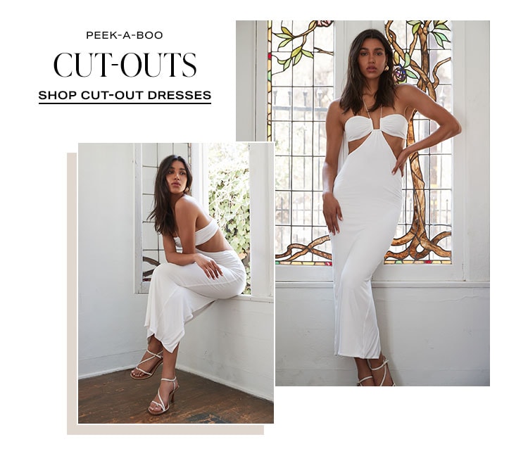 Peek-a-Boo Cut-Outs. Shop Cut-Out Dresses