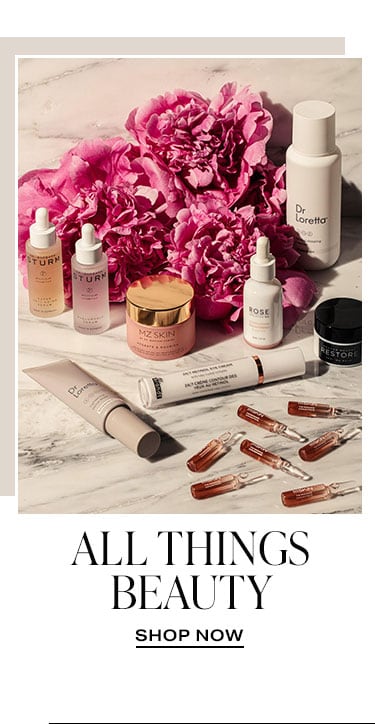 All Things Beauty. Shop Now