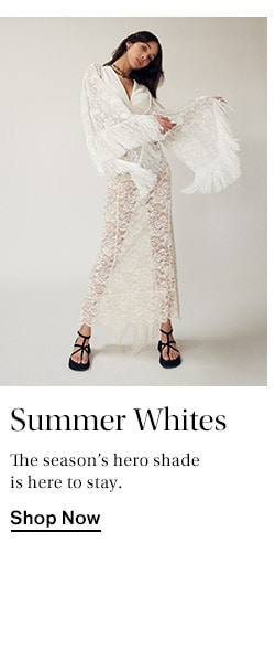 Summer Whites - Shop now