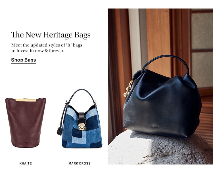 The New Heritage Bags. Meet the updated styles of ‘It’ bags to invest in now & forever. Shop Bags
