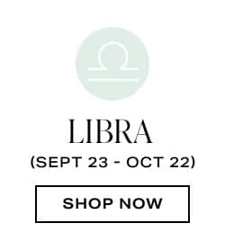 Libra. Shop now.