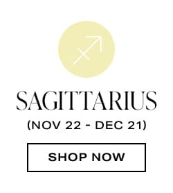 Sagittarius. Shop now.
