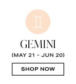 Gemini. Shop now.