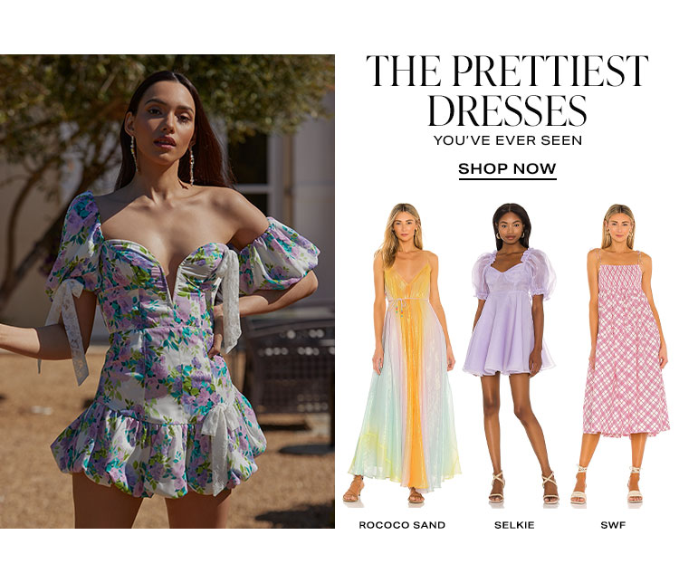 The Prettiest Dresses You’ve Ever Seen. Shop Now.