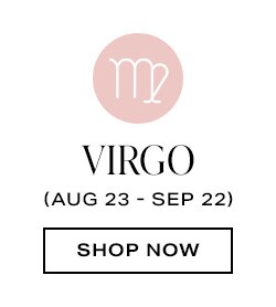 Virgo. Shop now.