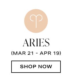 Aries. Shop now.