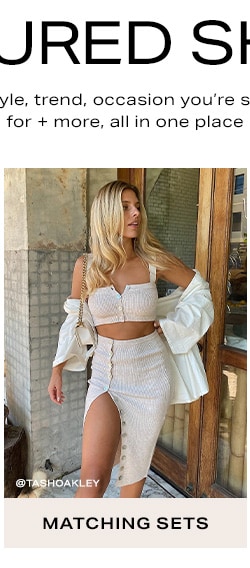 Featured Shops. Every style, trend, occasion you’re shopping for + more, all in one place. Matching Sets