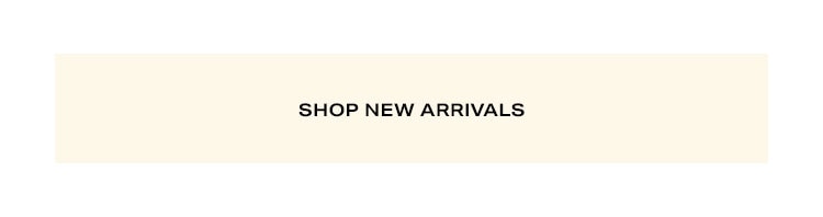 Shop New Arrivals.