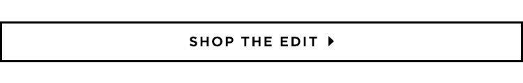 Shop the edit