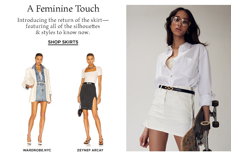 A Feminine Touch: Introducing the return of the skirt—featuring all of the silhouettes & styles to know now. Shop Skirts