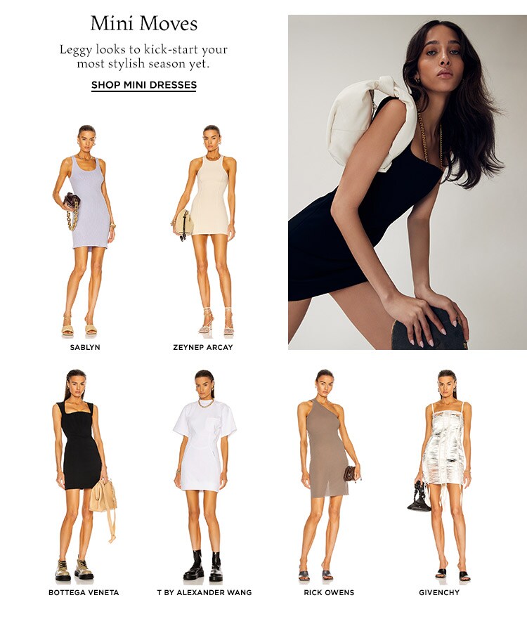 Mini Moves: Leggy looks to kick-start your most stylish season yet. Shop Mini Dresses
