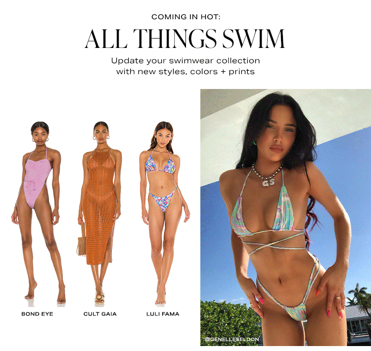 Coming in Hot: All Things Swim. Update your swimwear collection with new styles, colors + prints