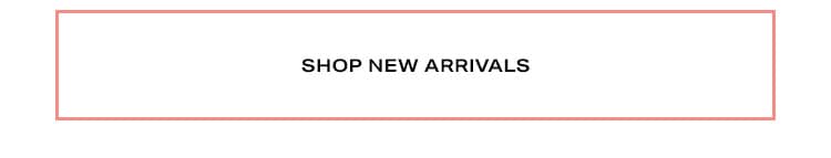 Shop New Arrivals