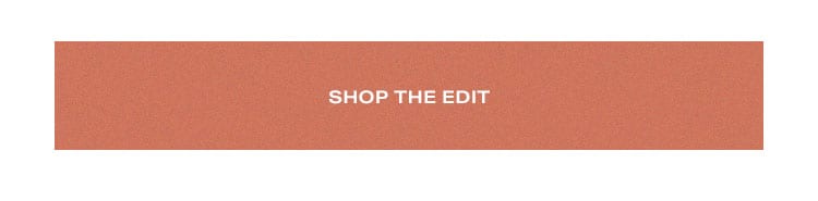 Shop the edit.