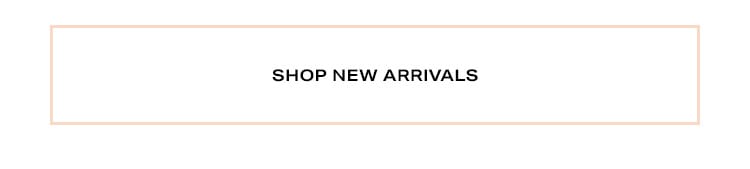 Shop New Arrivals