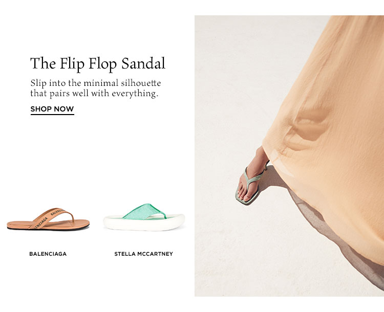 The Flip Flop Sandal. Slip into the minimal silhouette that pairs well with everything. Shop Now