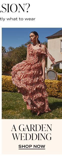 What's the Occasion? The RSVPs are rolling in again & here's exactly what to wear. A Garden Wedding. Shop now.