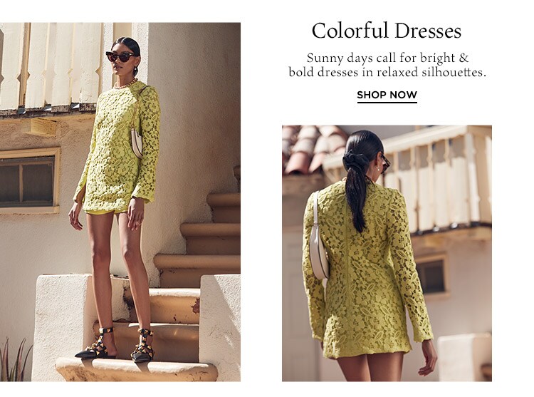 Colorful Dresses: Sunny days call for bright & bold dresses in relaxed silhouettes. Shop Now