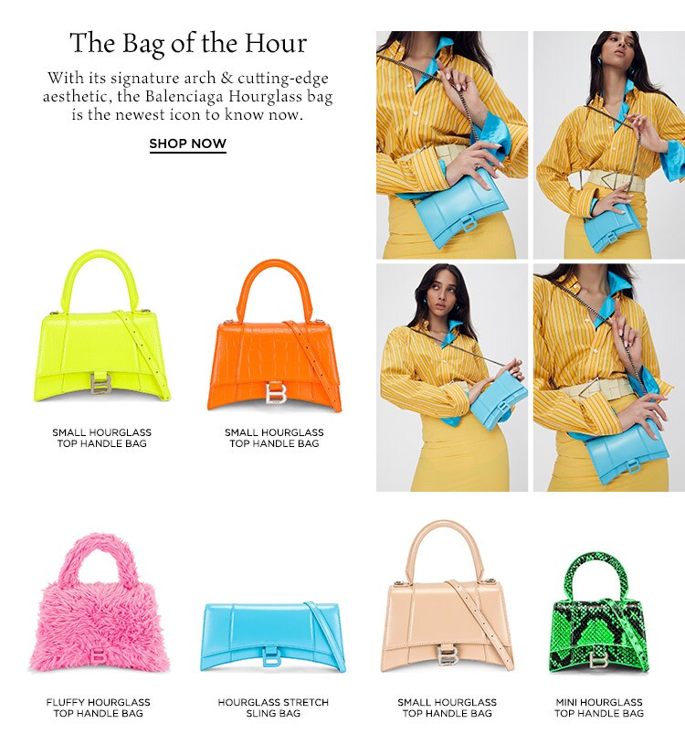 The Bag of the Hour: With its signature arch & cutting-edge aesthetic, the Balenciaga Hourglass bag is the newest icon to know now. Shop Now