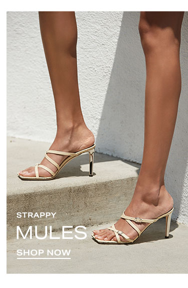Strappy Mules - Shop Now
