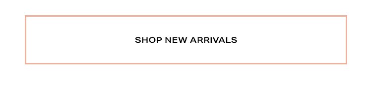 Shop New Arrivals