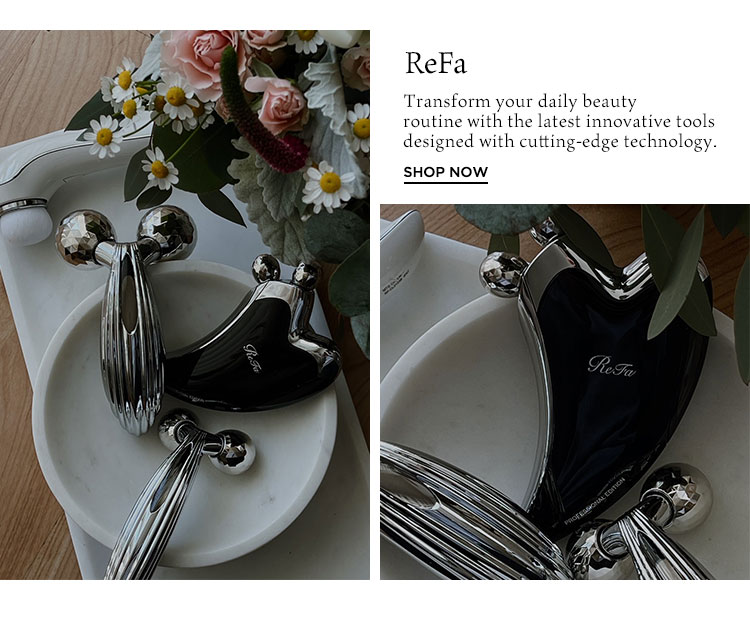 ReFa. Transform your daily beauty routine with the latest innovative tools designed with cutting-edge technology. Shop Now