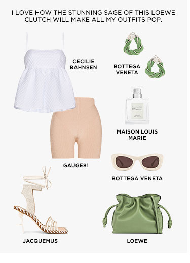 I LOVE HOW THE STUNNING SAGE OF THIS LOEWE CLUTCH WILL MAKE ALL MY OUTFITS POP.