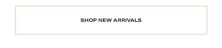 Shop New Arrivals