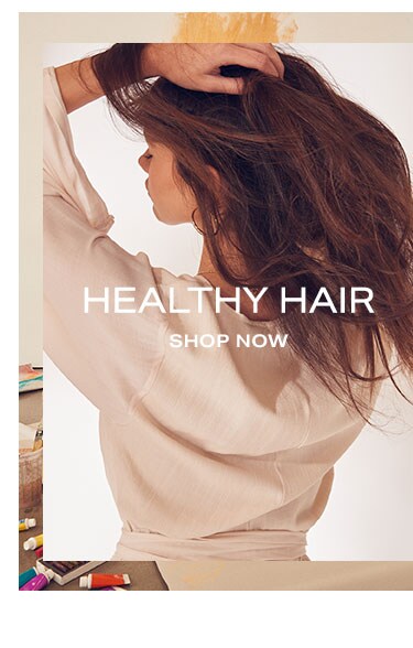 Current Obsessions: Healthy Hair - Shop Now