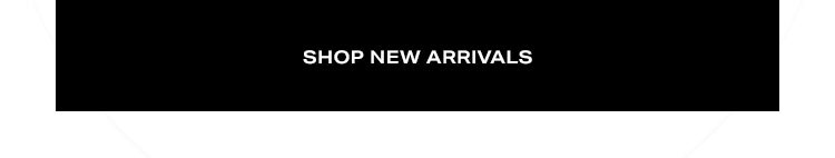 Shop New Arrivals