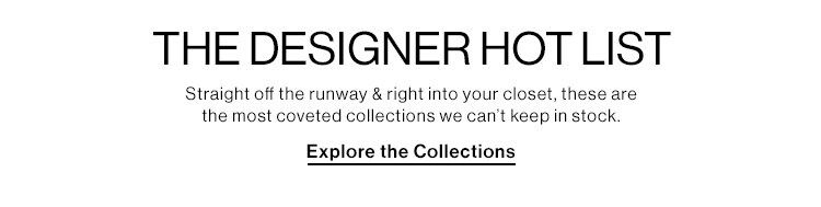 The Designer Hot List - Explore the collection