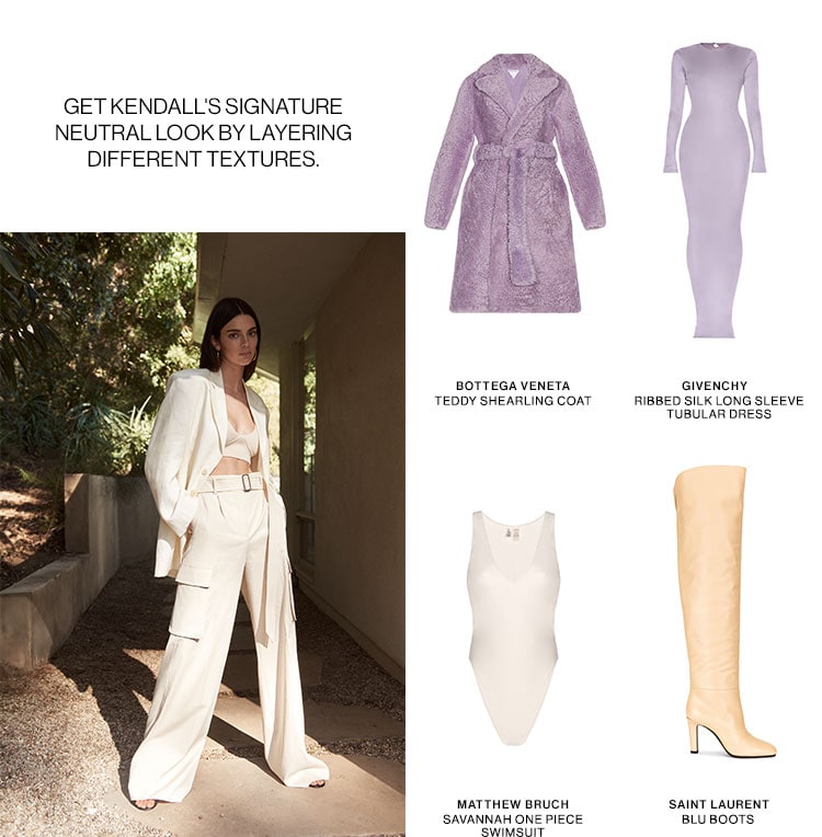 Get Kendall's signature neutral look by layering different textures.