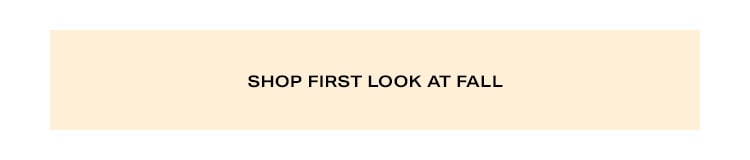 Shop First Look at Fall