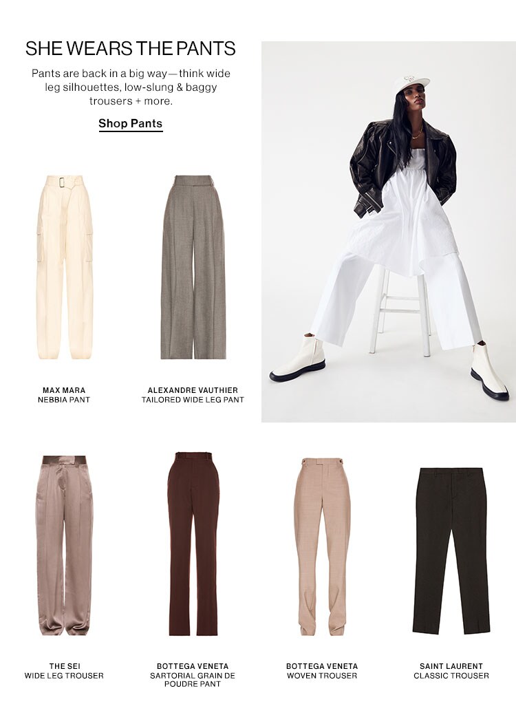 She Wear the Pants. Pants are back in a big way—think wide leg silhouettes, low-slung & baggy trousers + more. Shop Pants