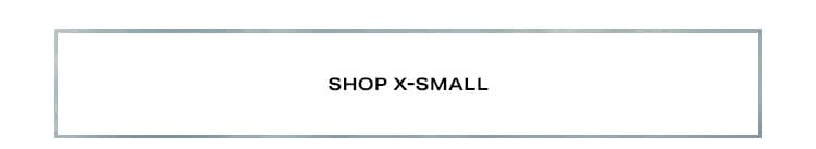 Shop by Size: Shop X-Small