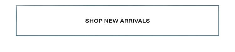 Shop New Arrivals