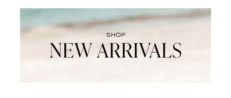 Shop New Arrivals