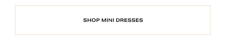 A Forever Favorite: Mini: From warm days to cooler nights, these are the minis to wear now & layer later - Shop Mini Dresses