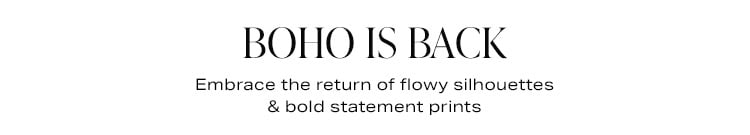 Boho Is Back: Embrace the return of flowy silhouettes & bold statement prints - Shop Boho Dresses