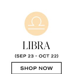 Libra (Sept 23 - Oct 22)