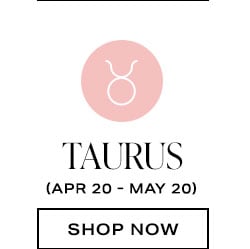 Taurus (Apr 20 - May 20)