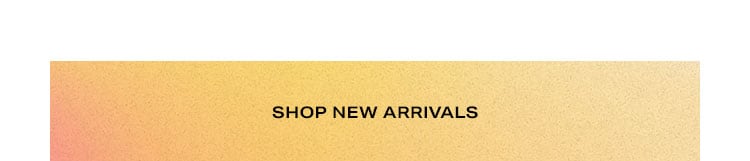 Shop New Arrivals