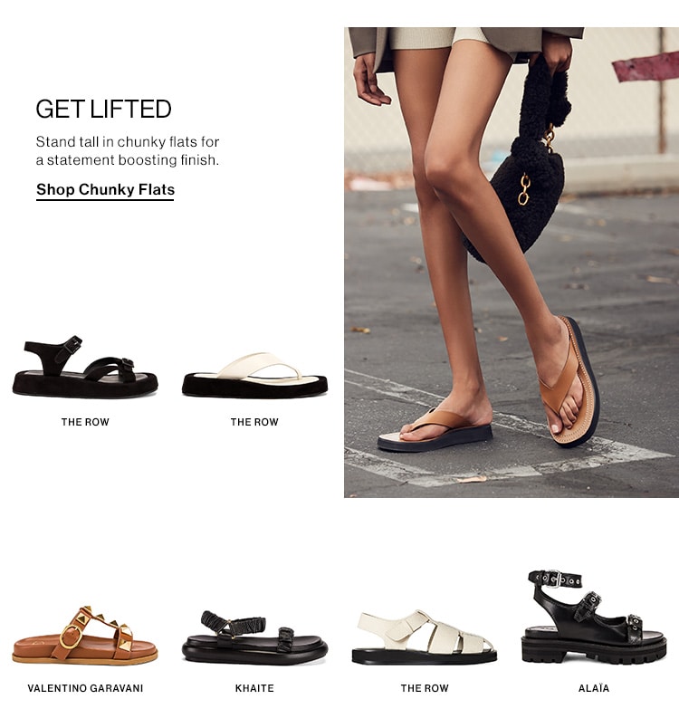 Get Lifted. Stand tall in chunky flats for a statement boosting finish. Shop Chunky Flats