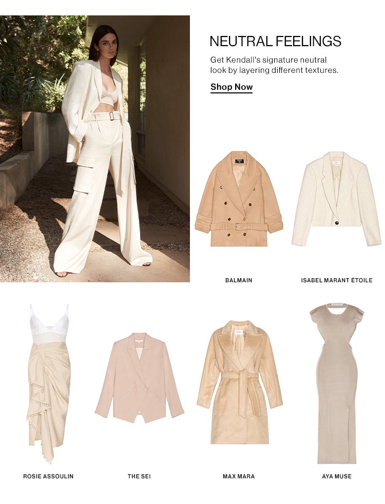 Neutral Feelings. Get Kendall's signature neutral look by layering different textures. Shop Now
