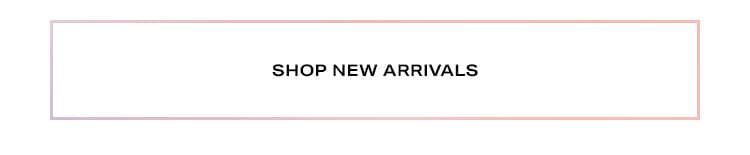 Newness You Need: The hottest new styles of the season are here! Make them yours now with Afterpay! Simply choose Afterpay at checkout to shop now, get now & pay later in 4 installments with no interest ever. No fees when you pay on time! Shop New Arrivals