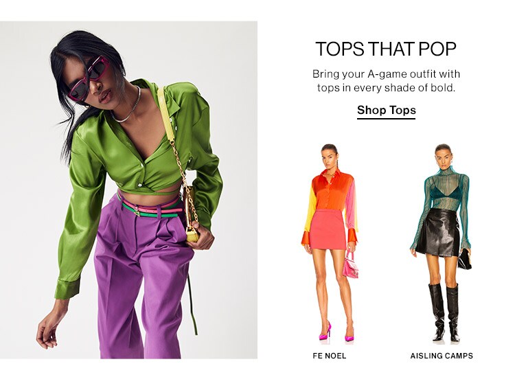 Tops that Pop: Bring your A-game outfit with tops in every shade of bold. Shop Tops