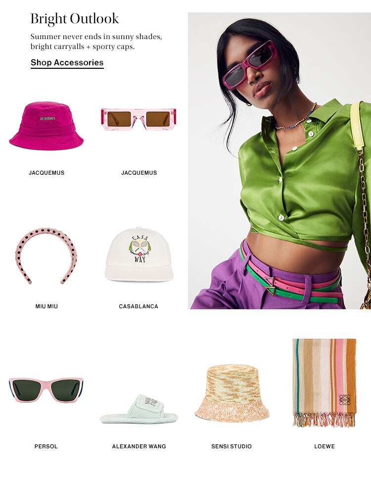 Bright Outlook. Summer never ends in sunny shades, bright carryalls + sporty caps. Shop Accessories
