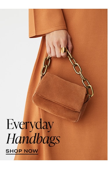 Everyday Handbags. Shop Now